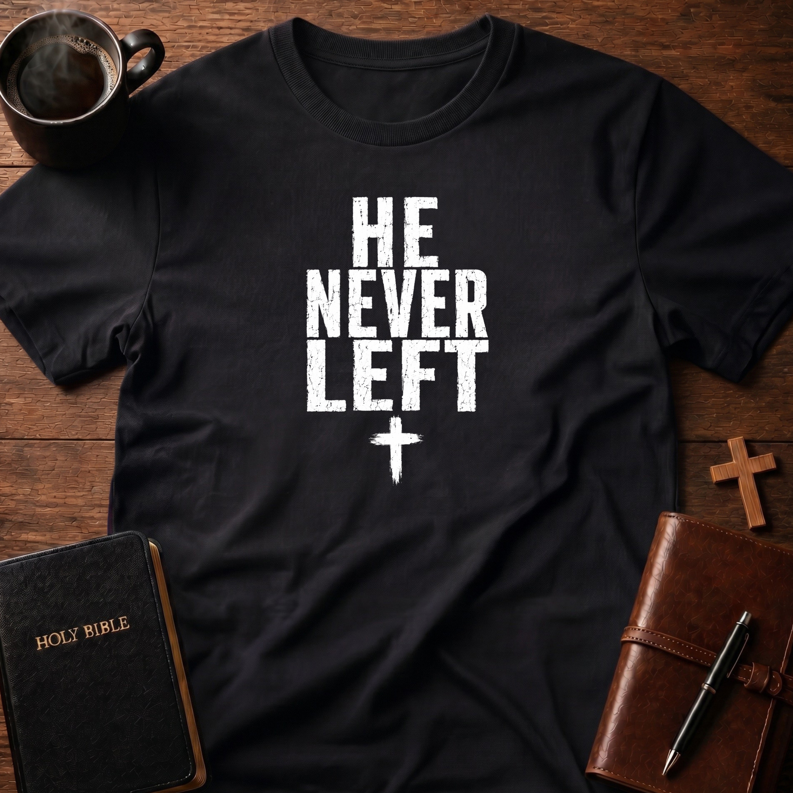He Never T-Shirt