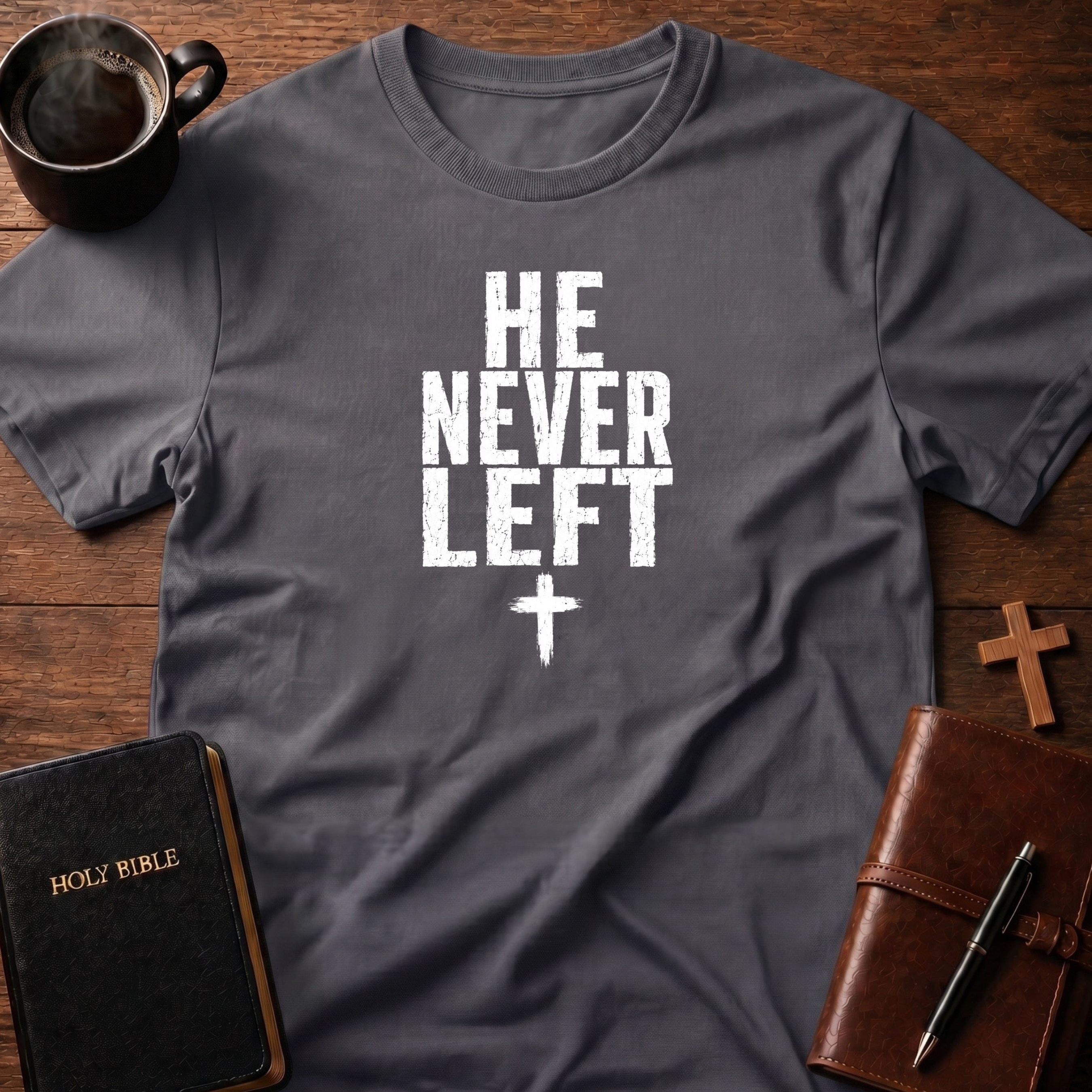He Never T-Shirt