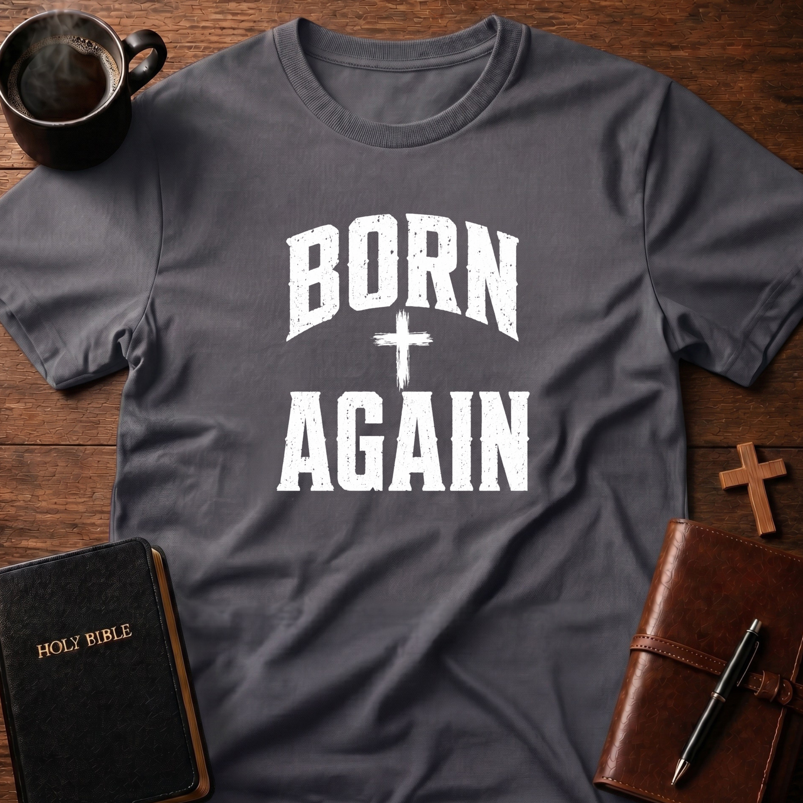 Born Again T-Shirt