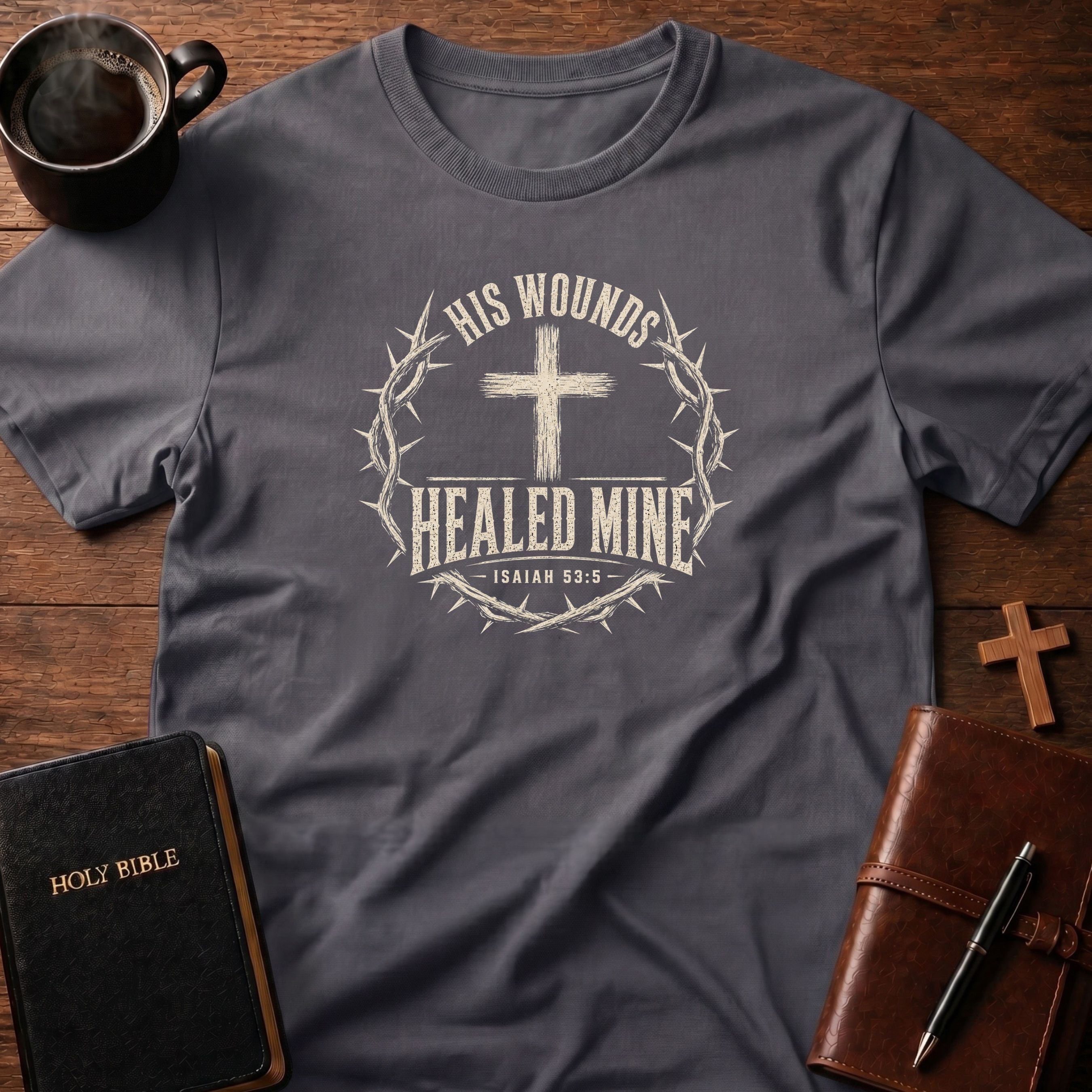 His Wounds T-Shirt