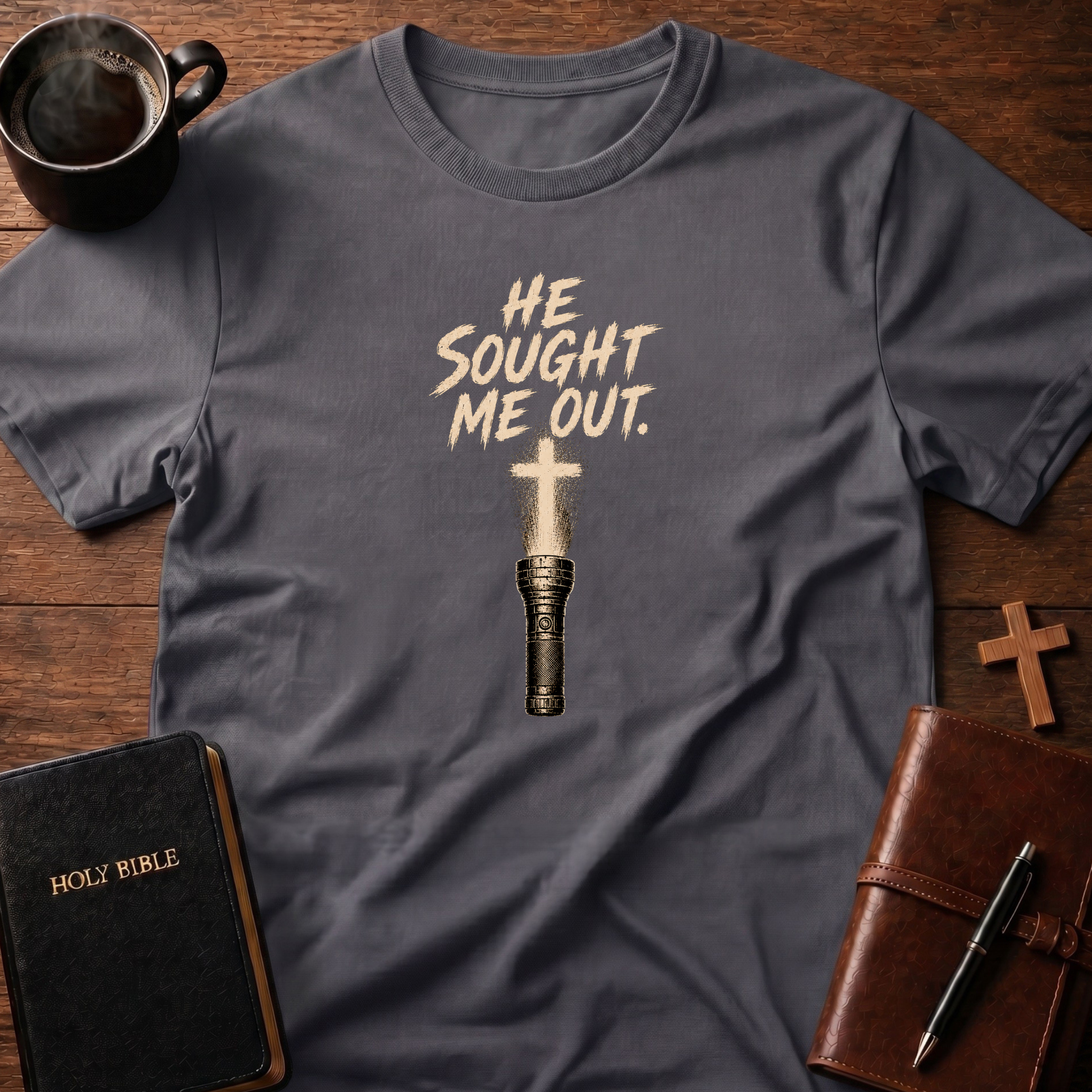He Sought T-Shirt
