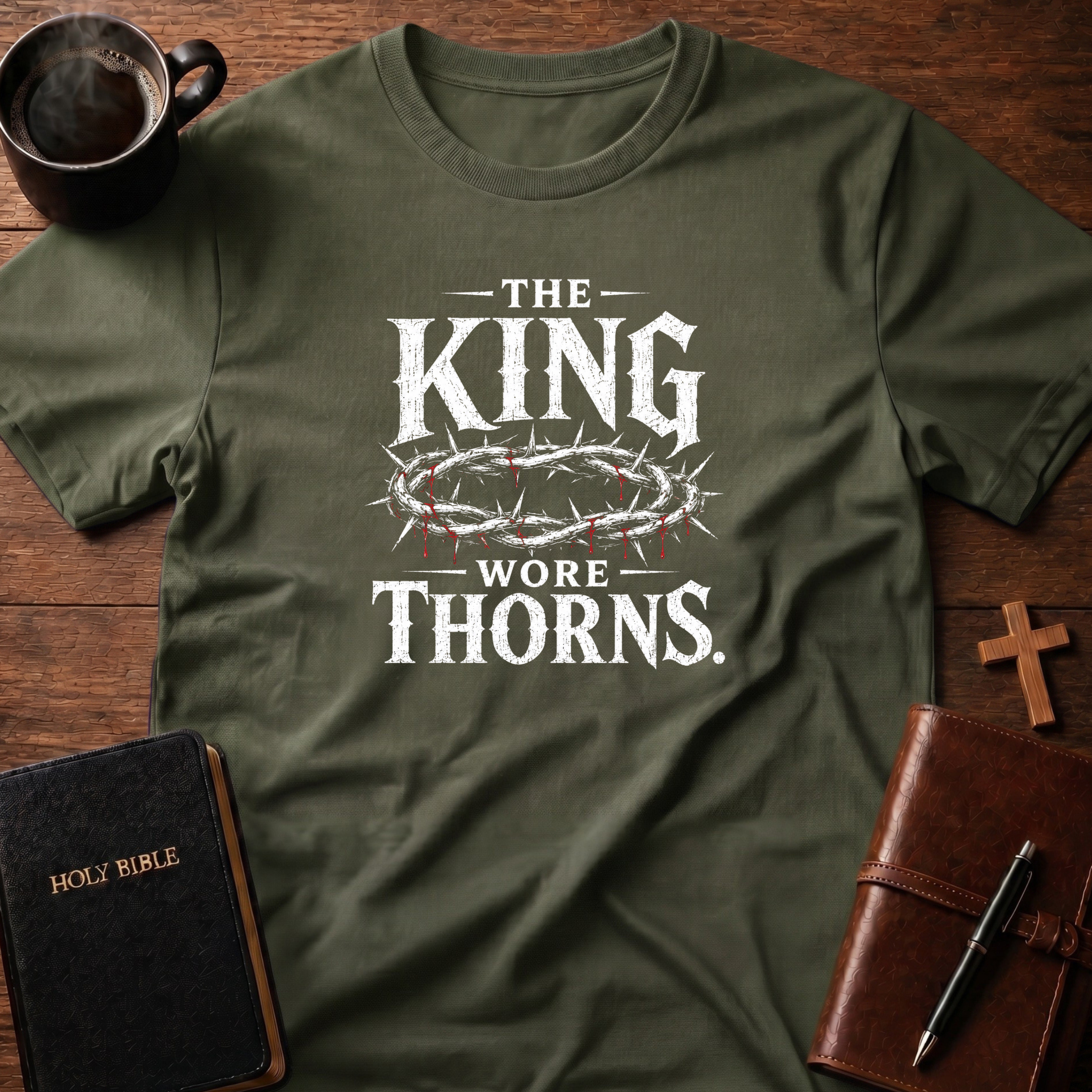 King Wore Thorns T-Shirt