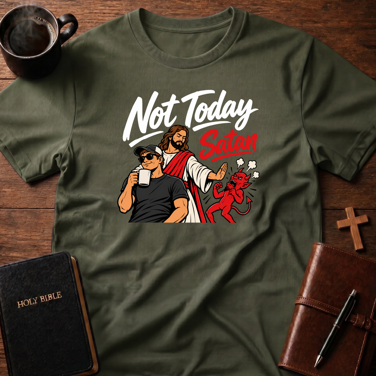 Not Today T-Shirt