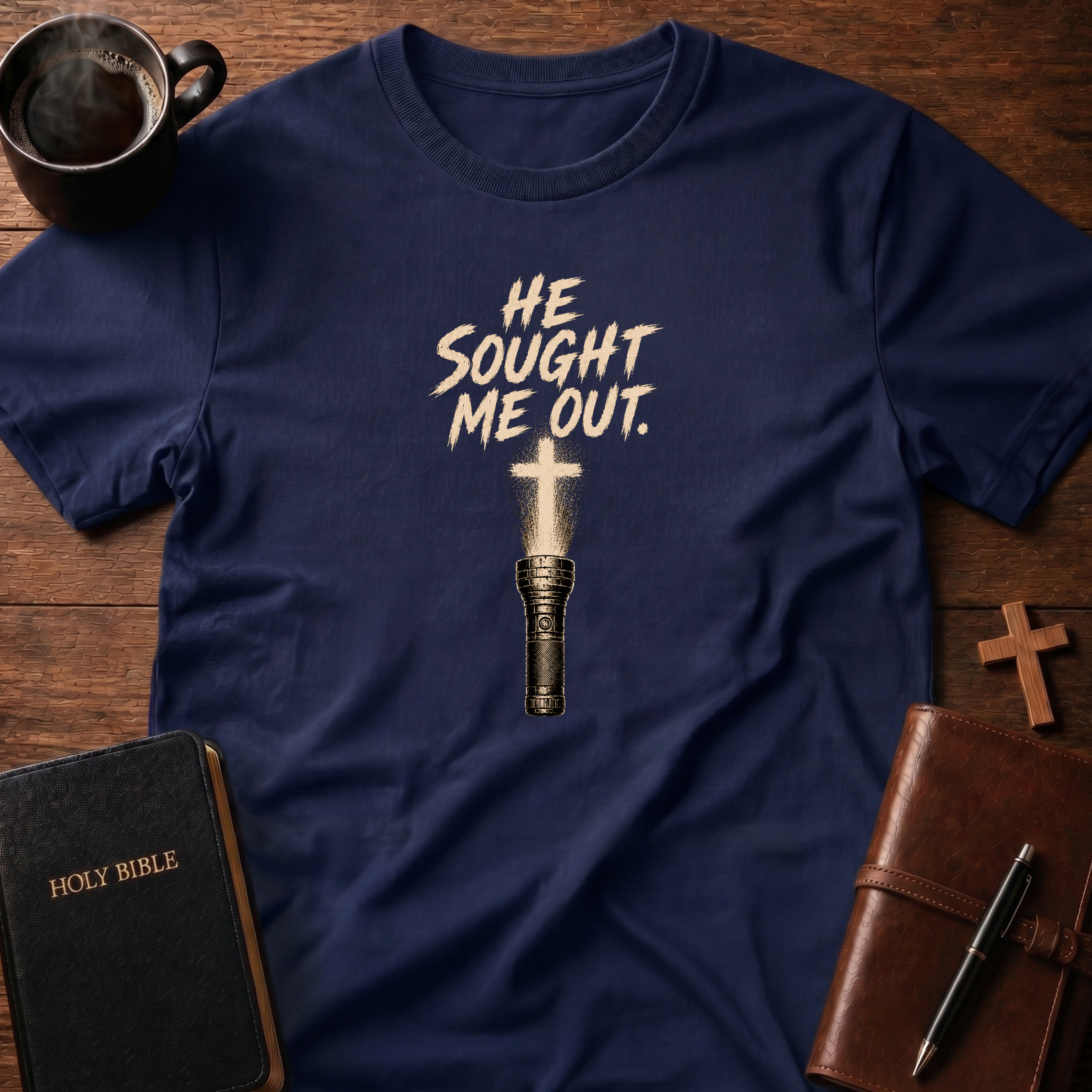 He Sought T-Shirt