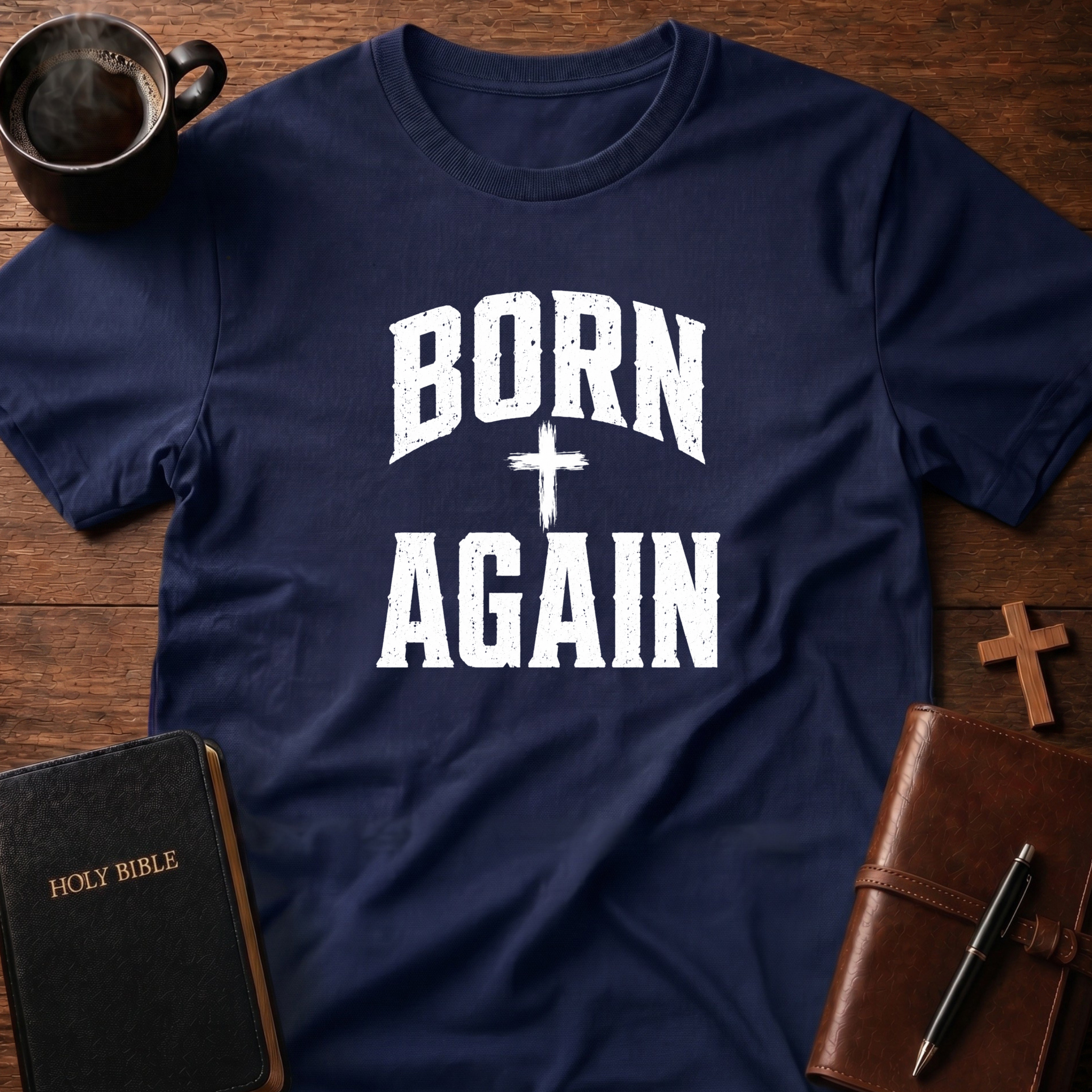 Born Again T-Shirt