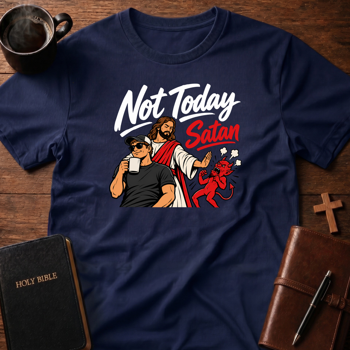 Not Today T-Shirt