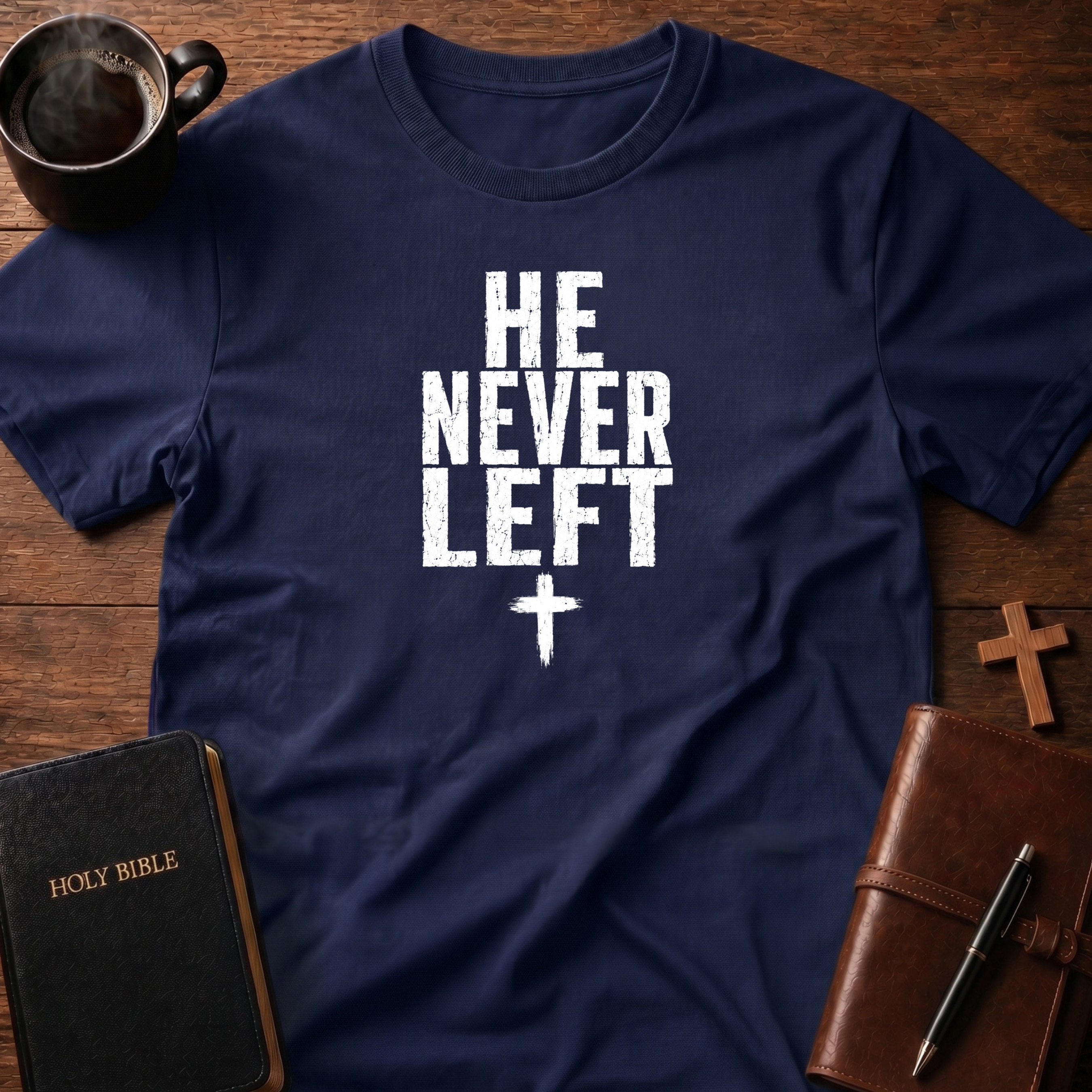 He Never T-Shirt