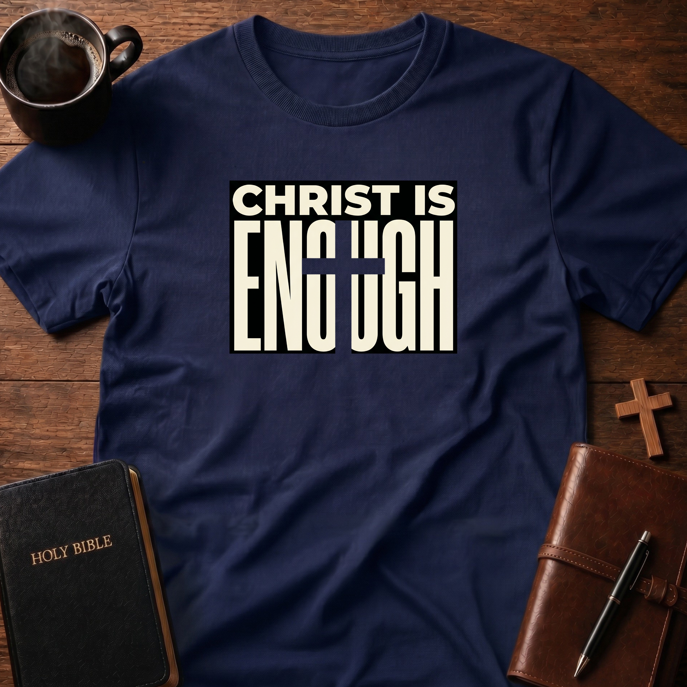 Christ Is Enough T-Shirt