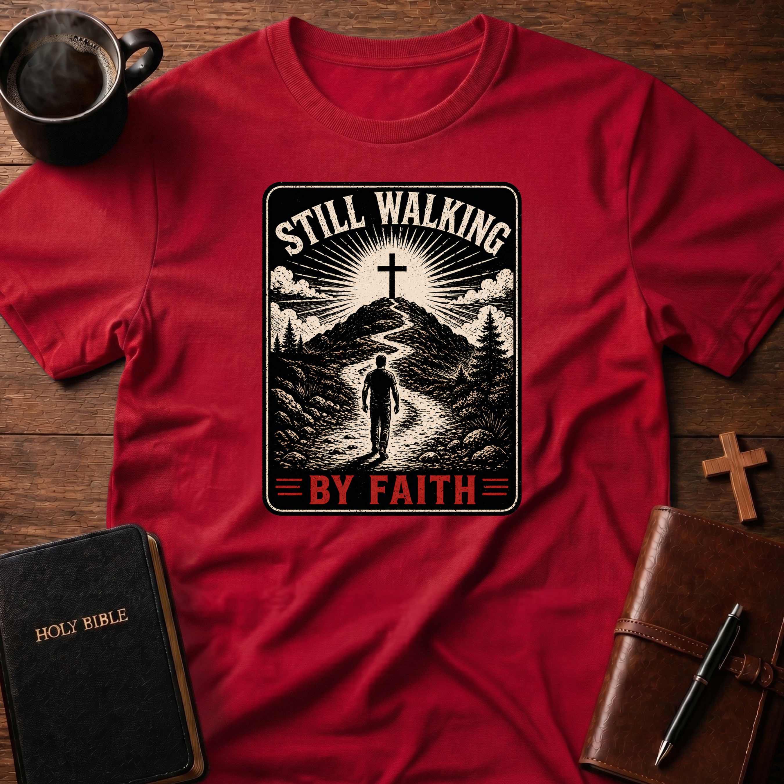 Still Walking Faith T-Shirt