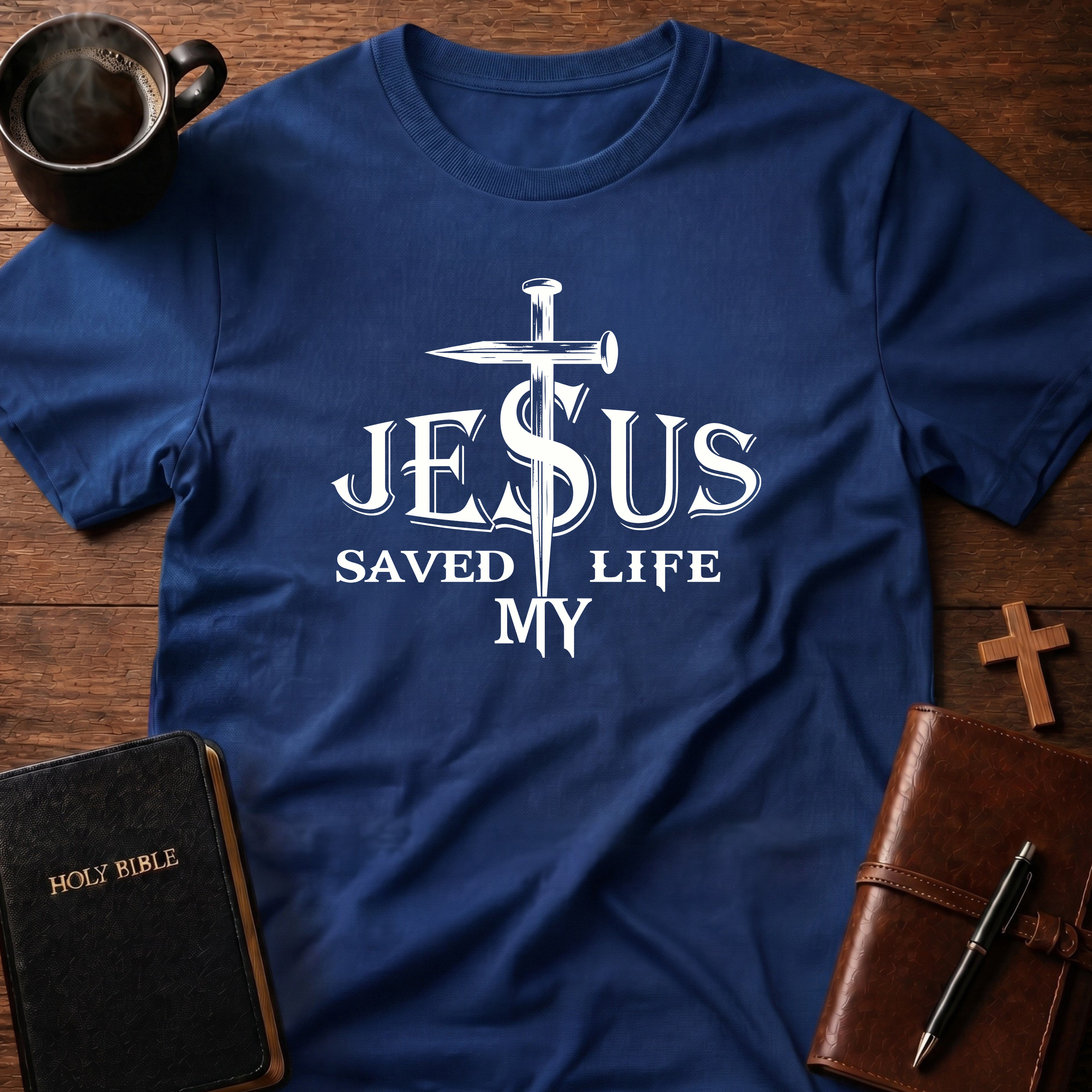 Jesus Saved My Life Nails Through S T-Shirt