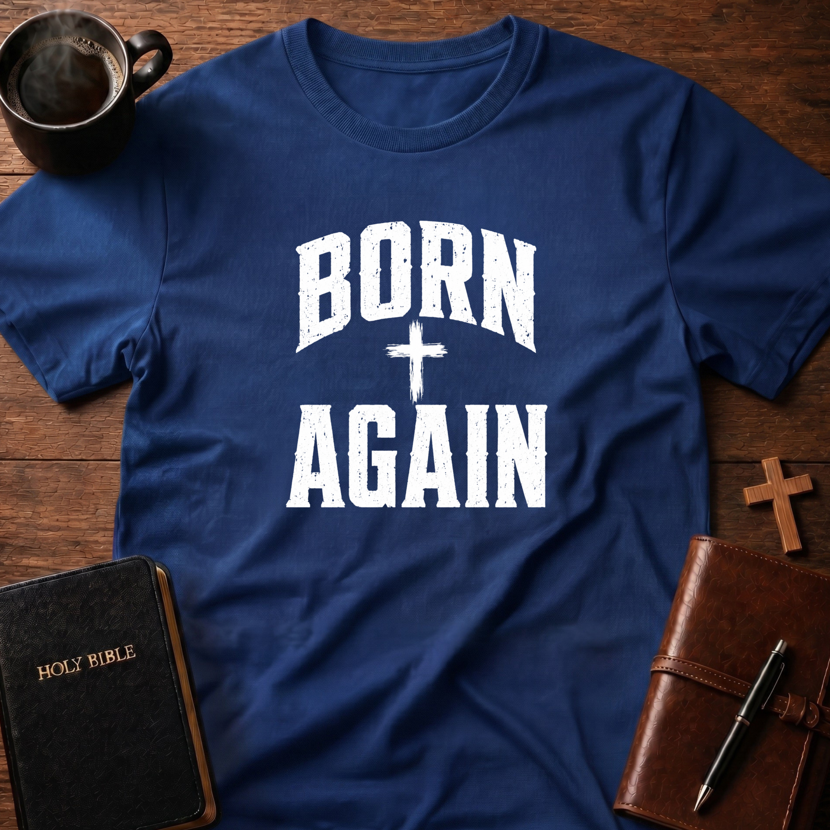 Born Again T-Shirt