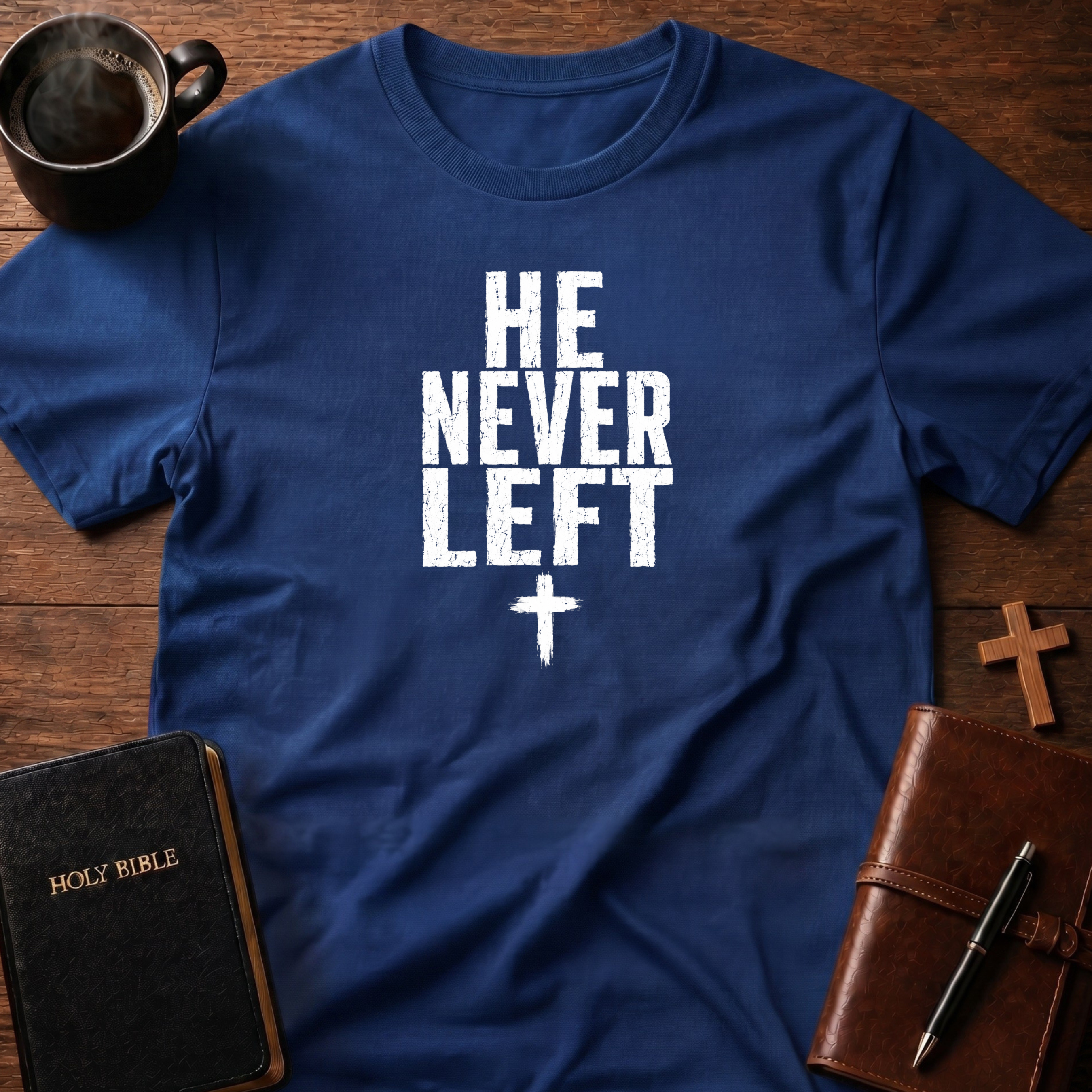 He Never T-Shirt