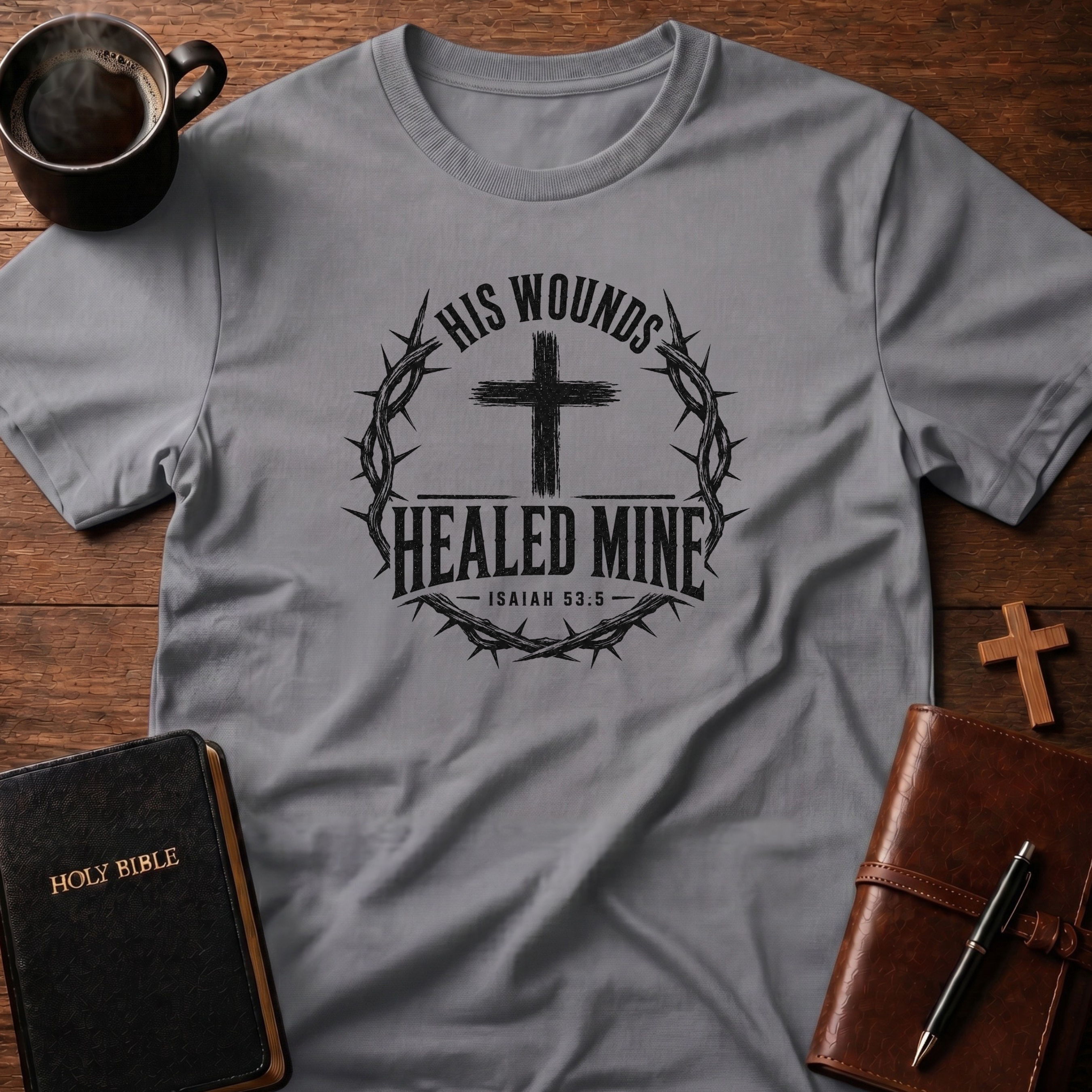 His Wounds T-Shirt
