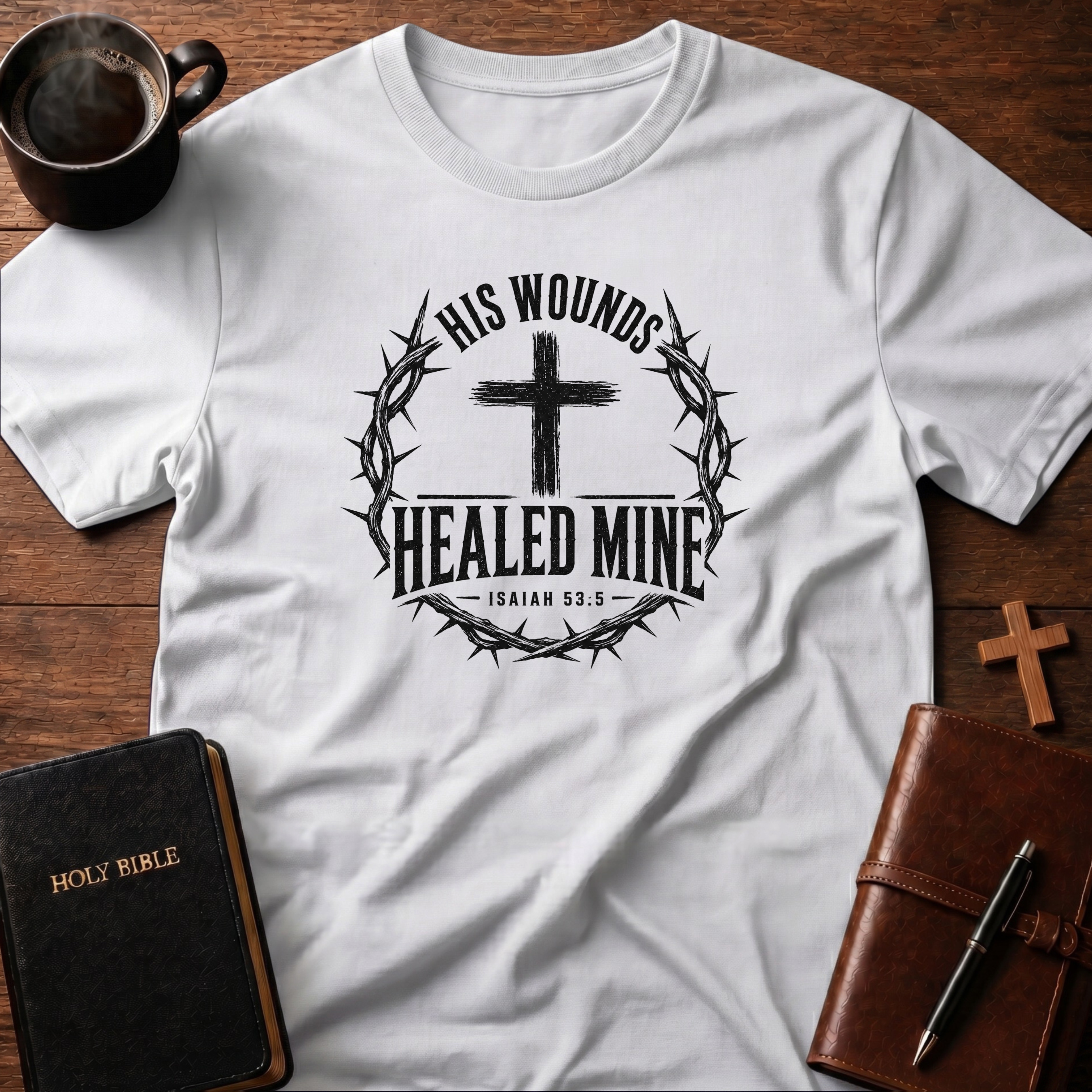 His Wounds T-Shirt